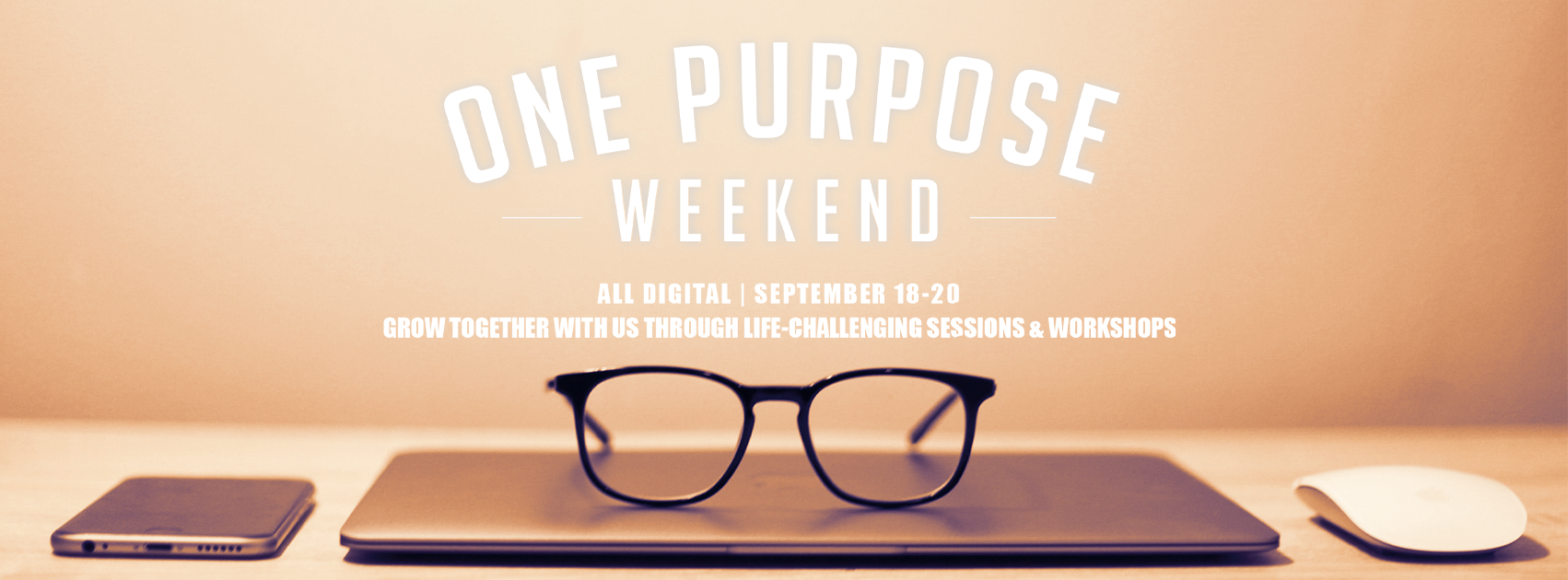 One Purpose Weekend 2020